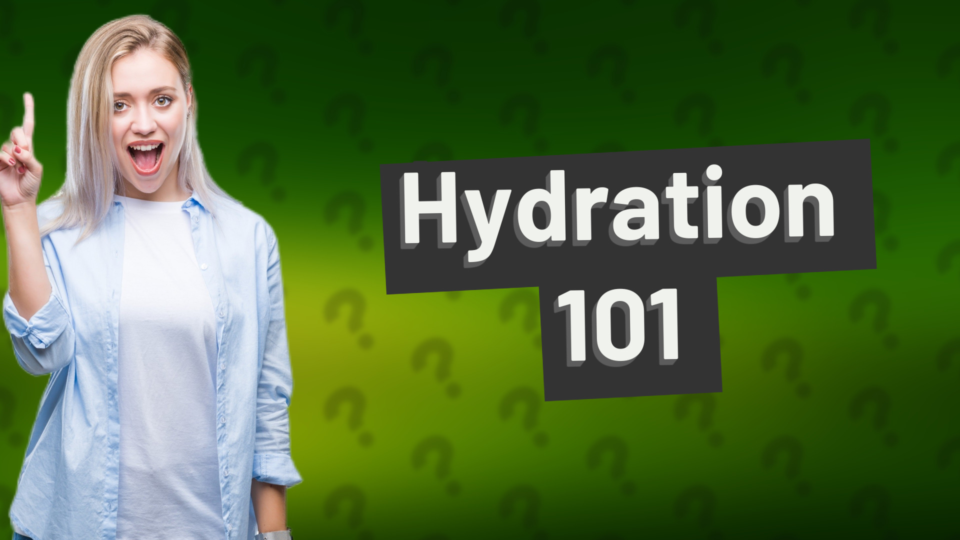 Hydration 101