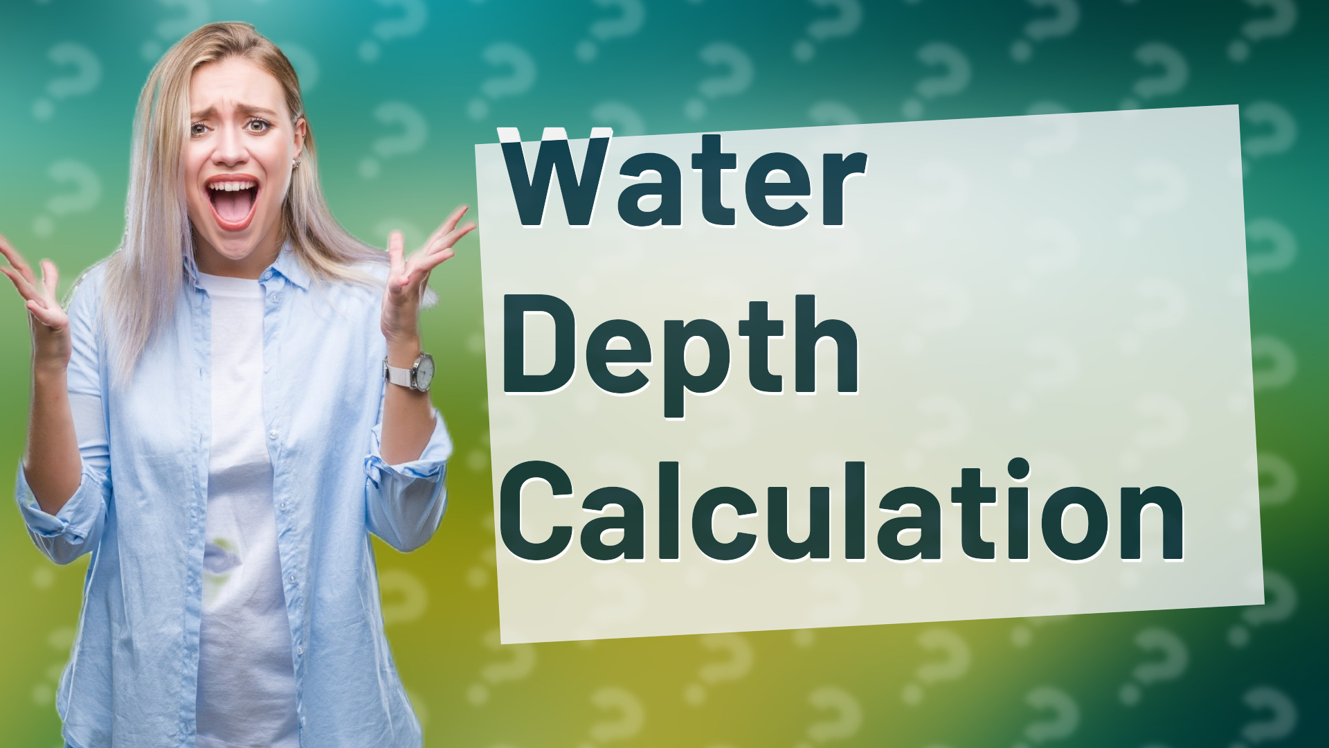 Water Depth Calculation