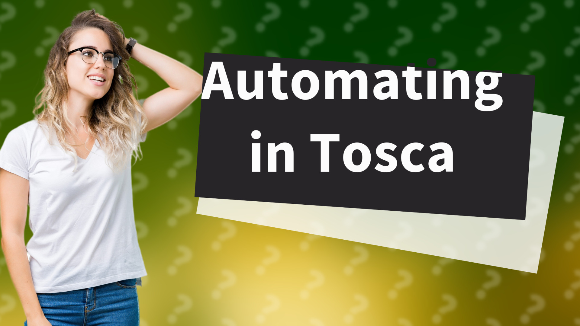 Automating in Tosca