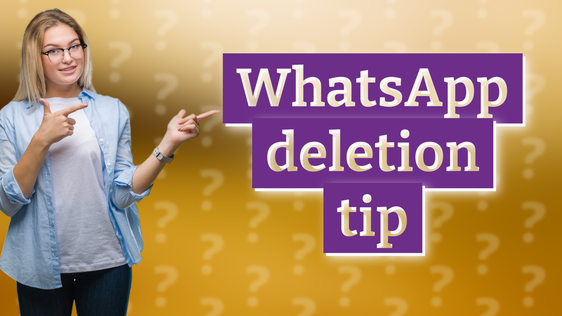 WhatsApp deletion tip