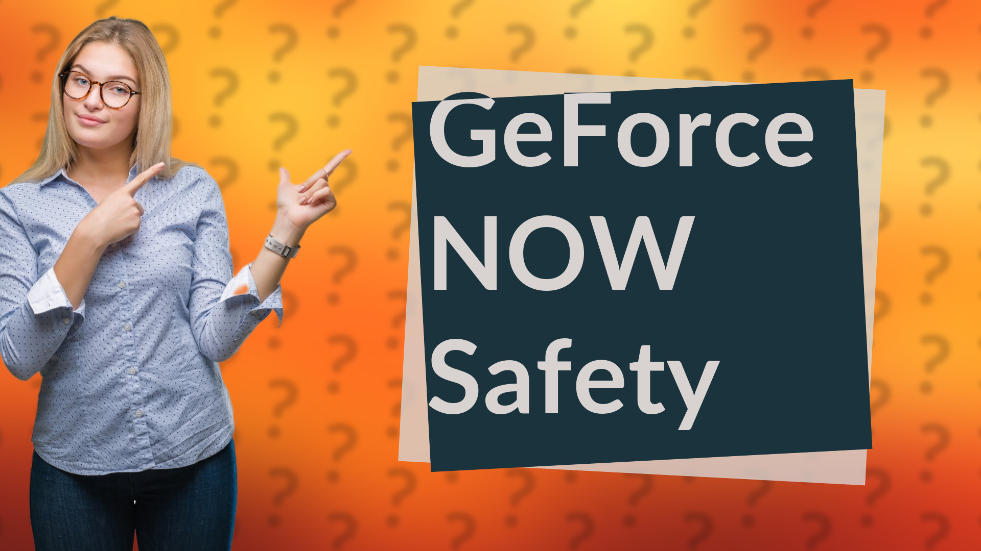 GeForce NOW Safety