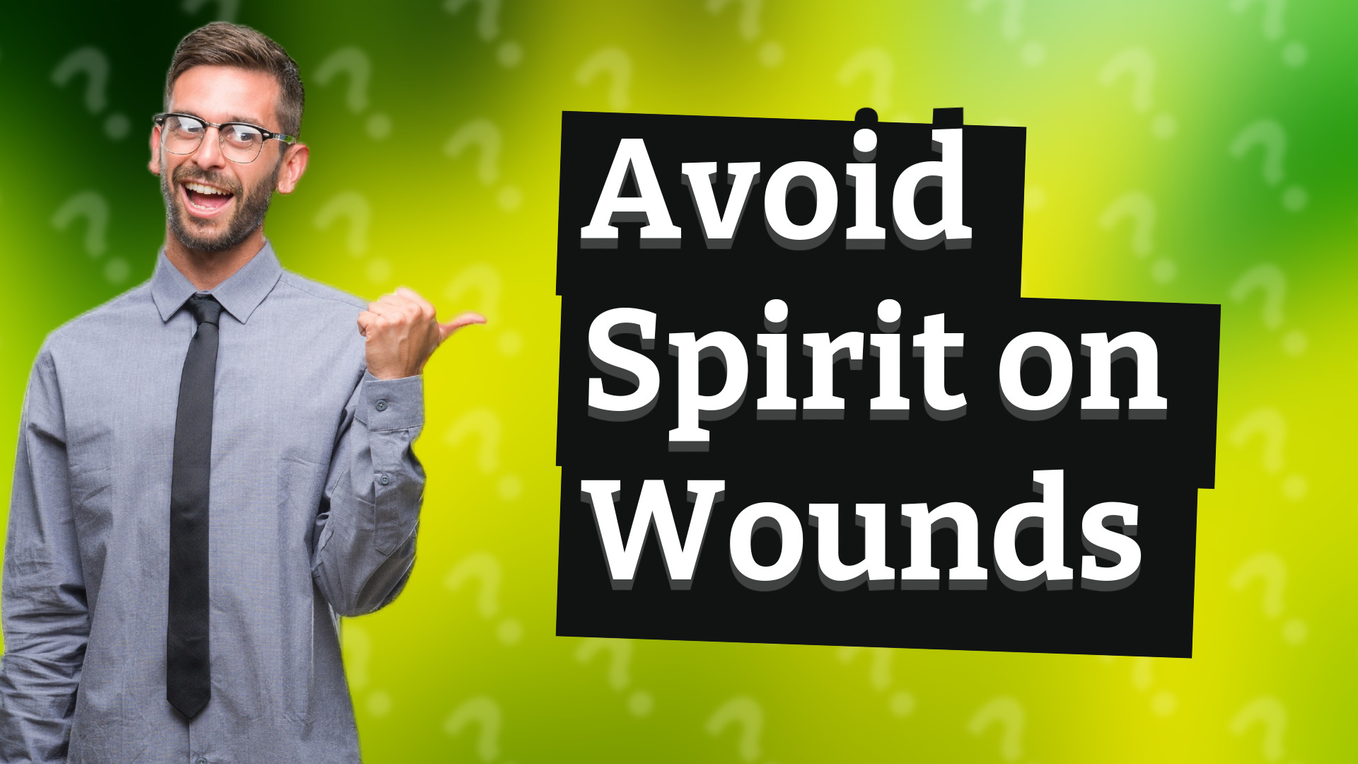 Avoid Spirit on Wounds