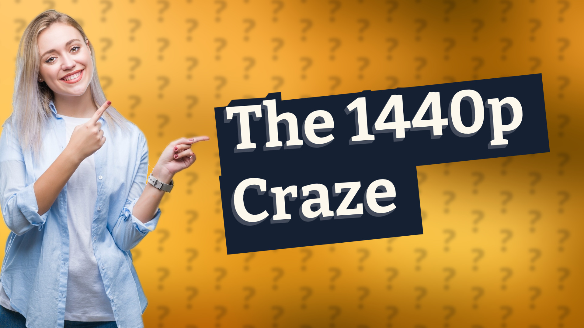 The 1440p Craze