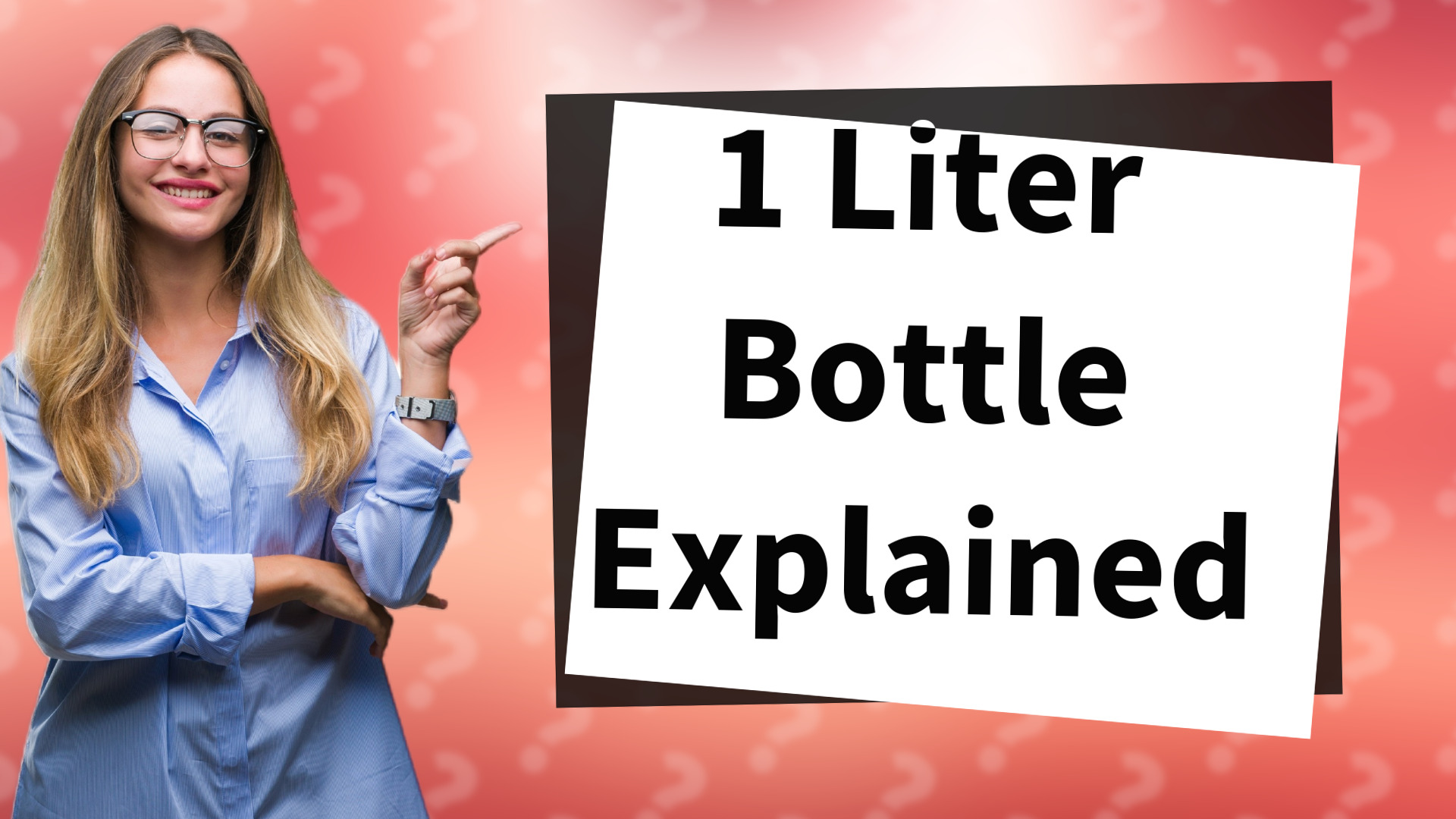 1 Liter Bottle Explained