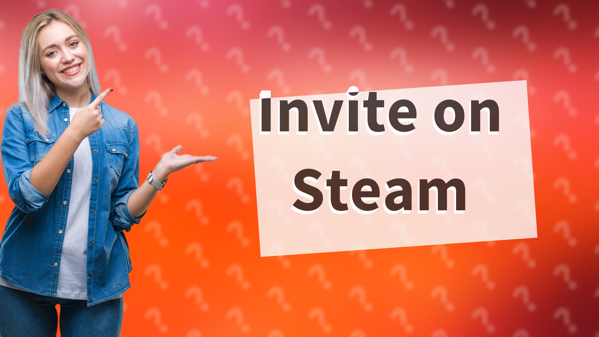 Invite on Steam