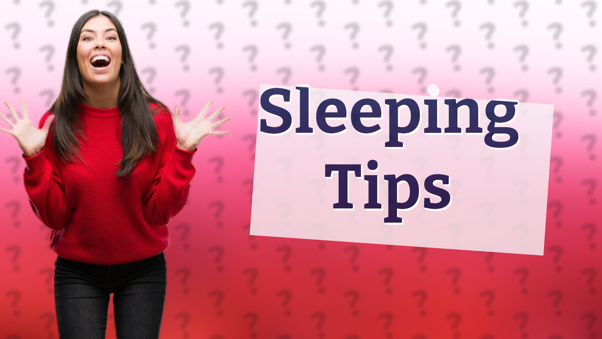 Sleeping Tips