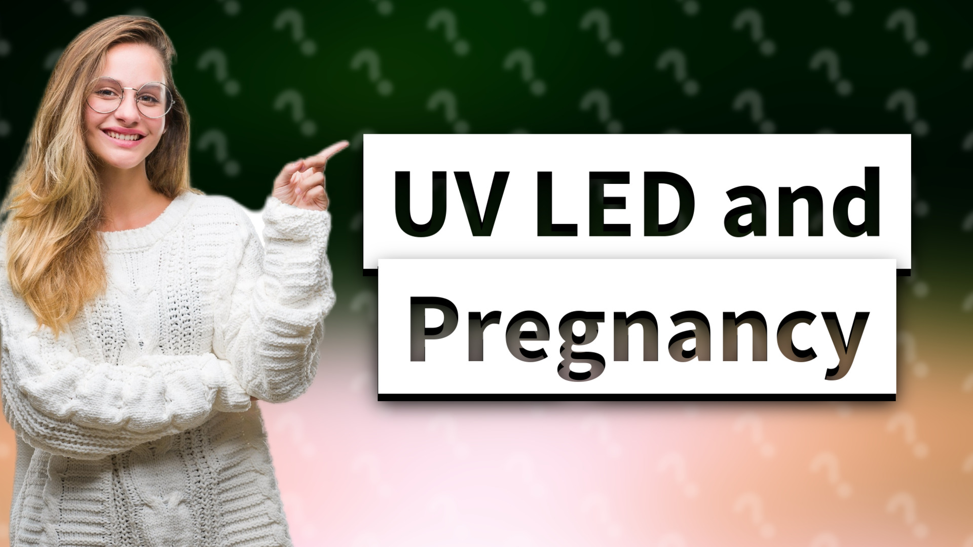 UV LED and Pregnancy