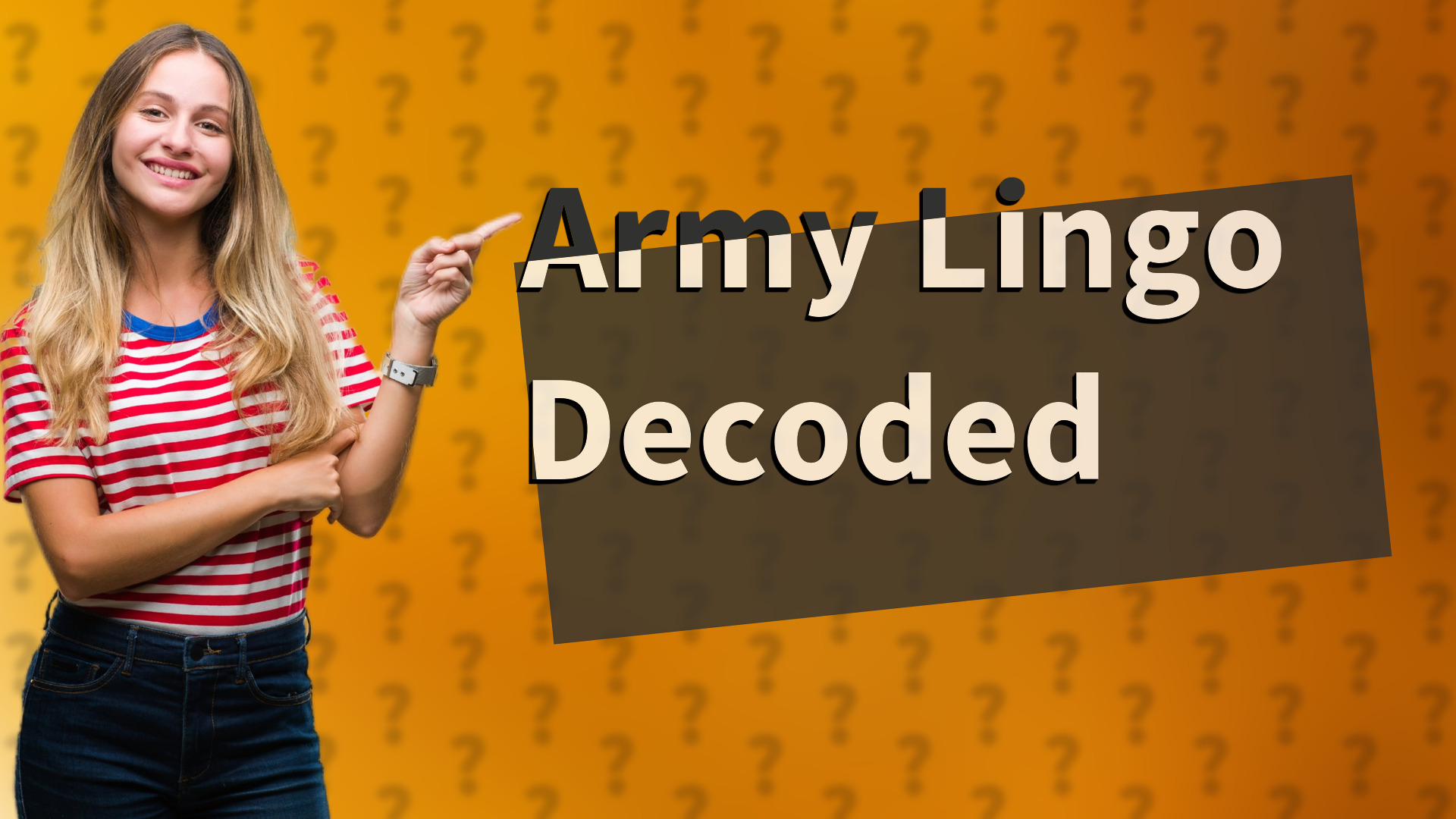 Army Lingo Decoded