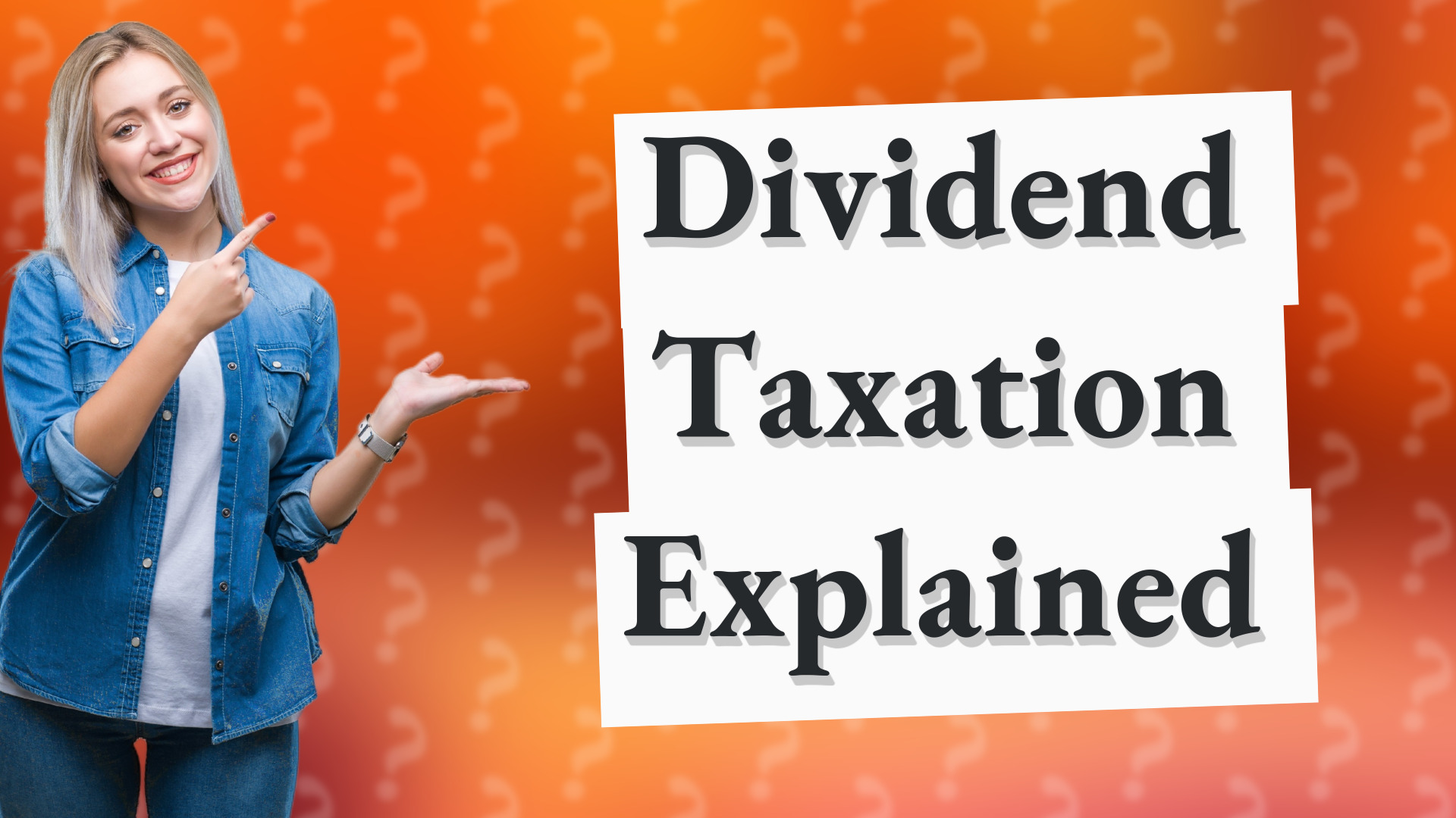 Dividend Taxation Explained
