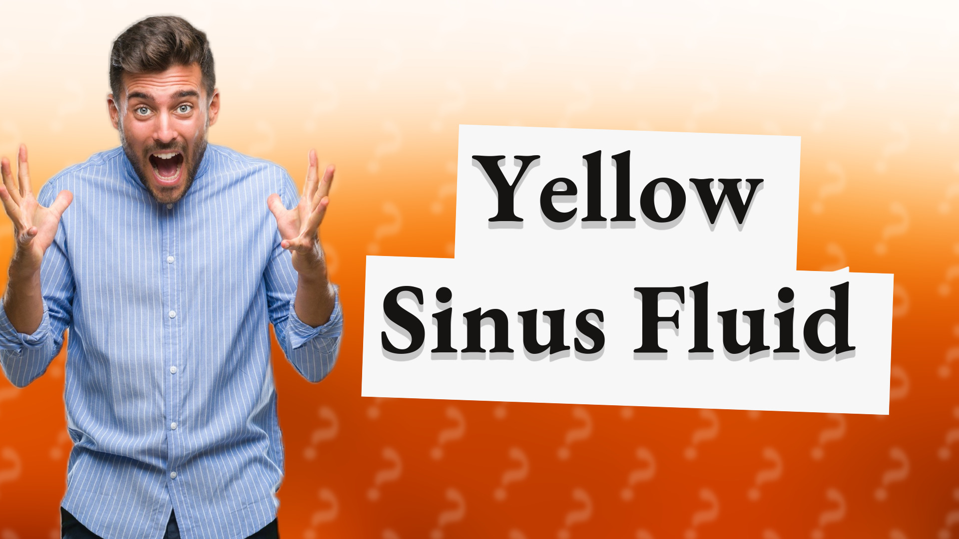 Yellow Sinus Fluid