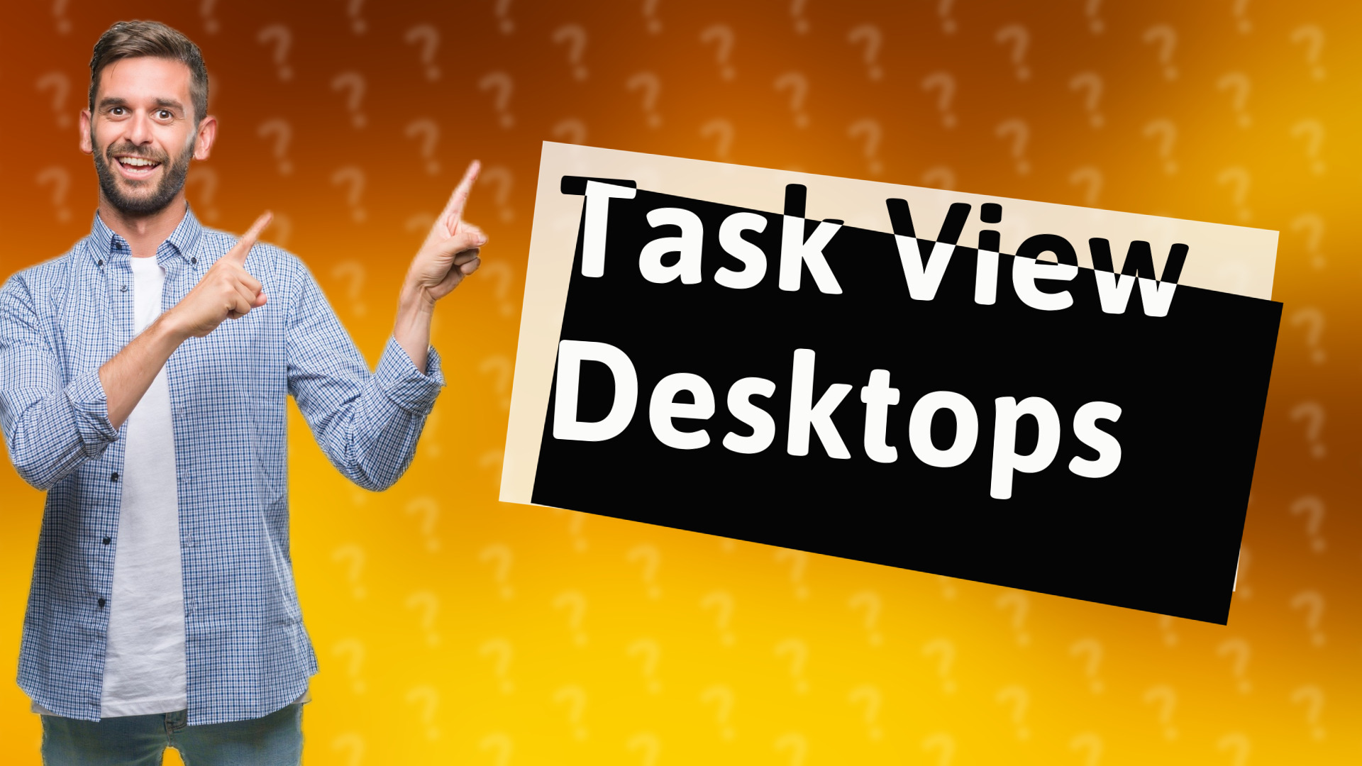 Task View Desktops