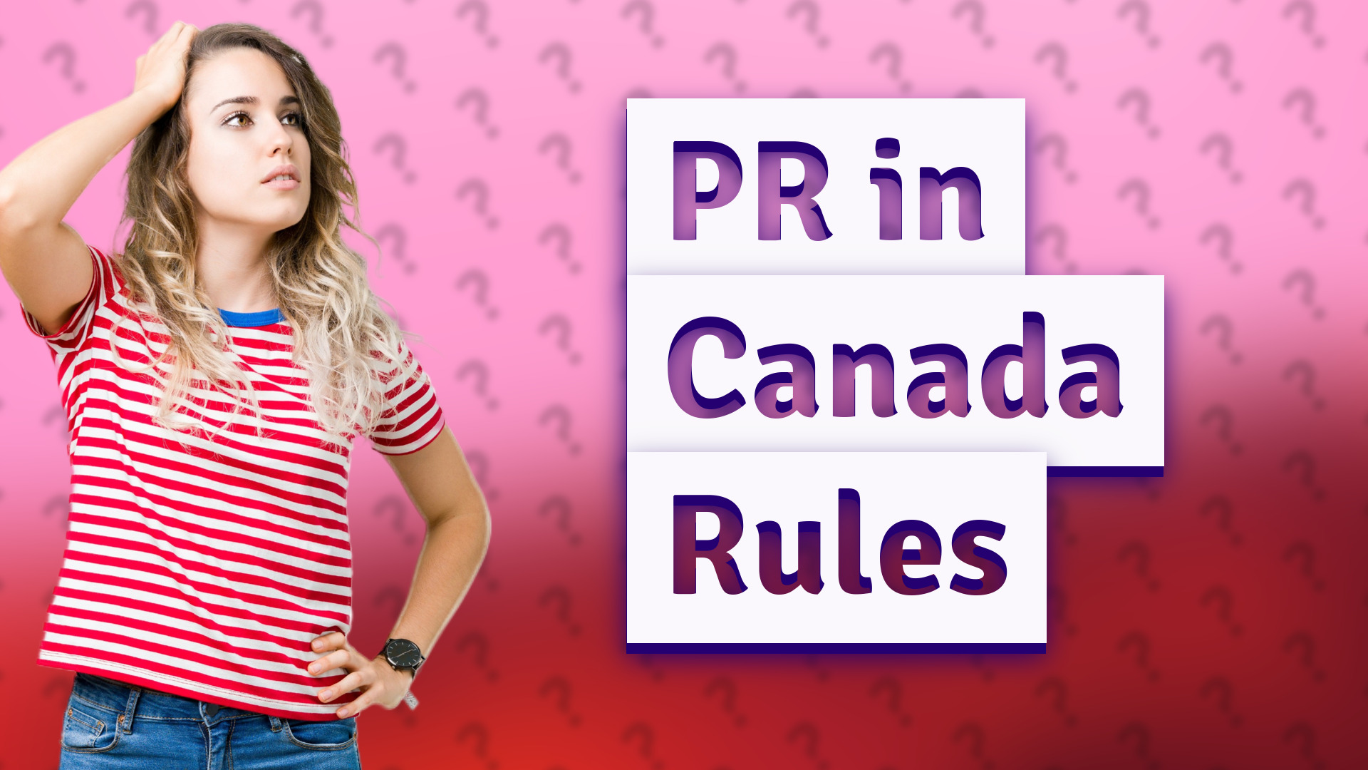 PR in Canada Rules