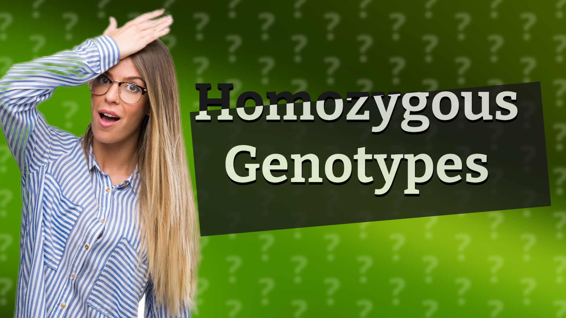 Homozygous Genotypes
