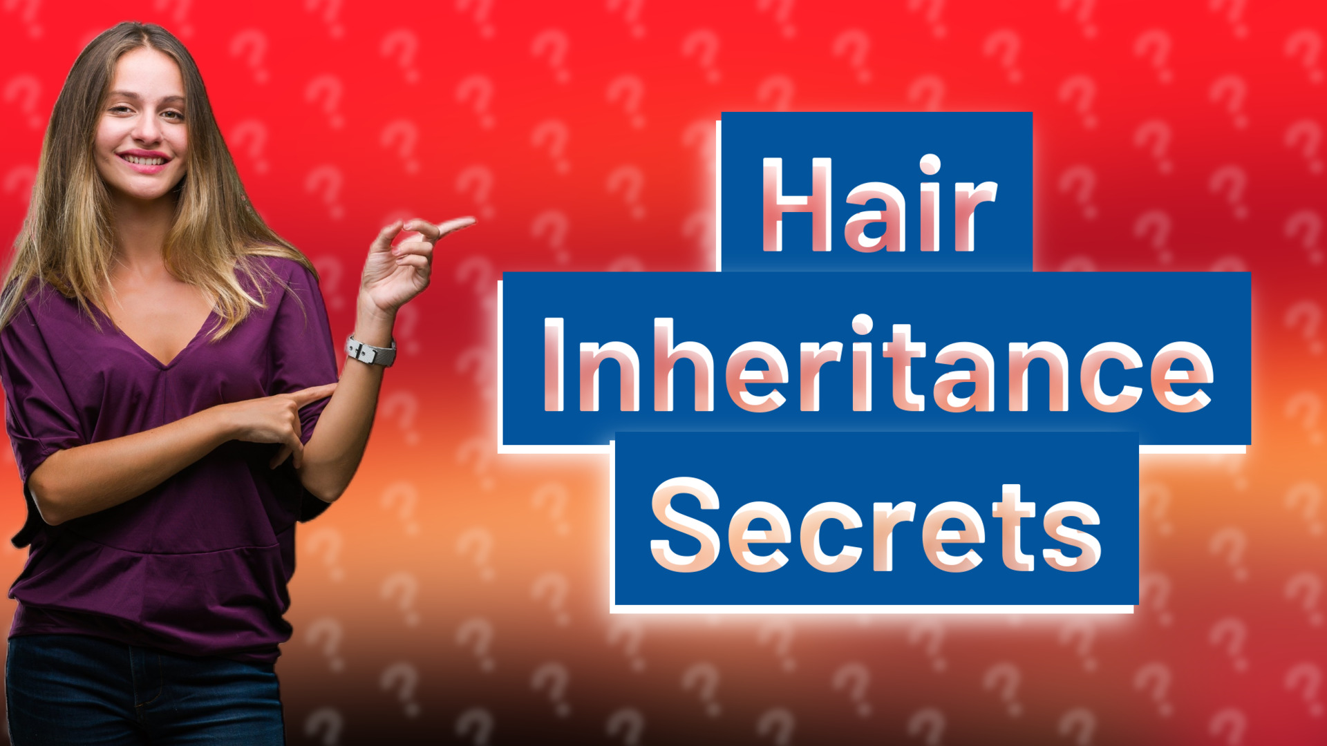 Hair Inheritance Secrets