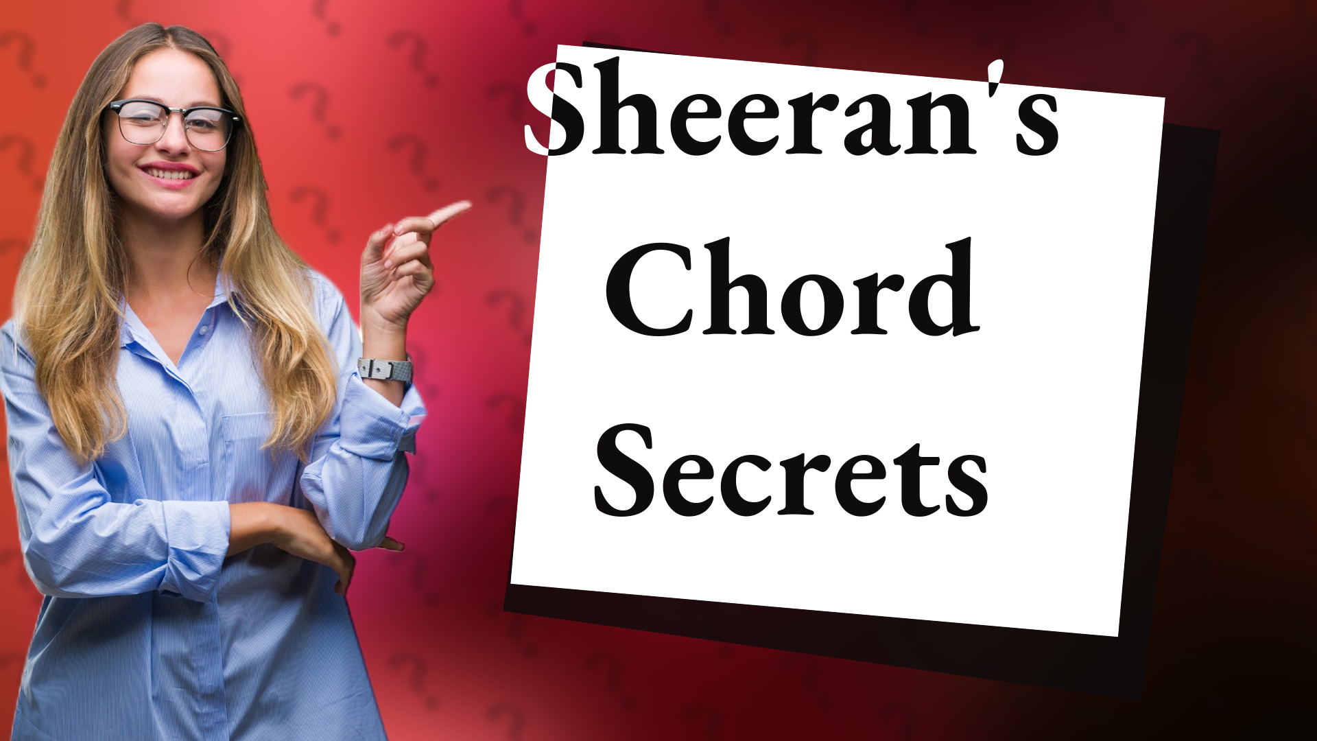 Sheeran's Chord Secrets