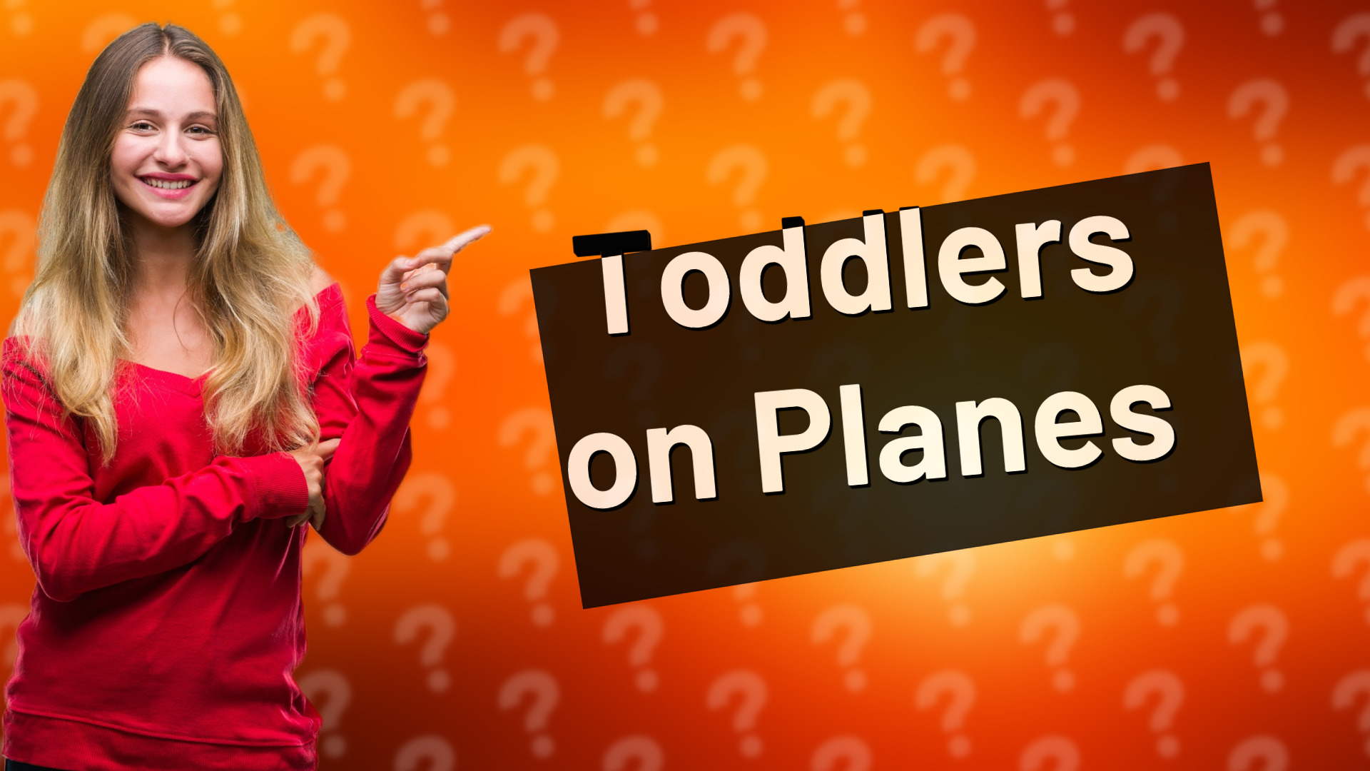 Toddlers on Planes