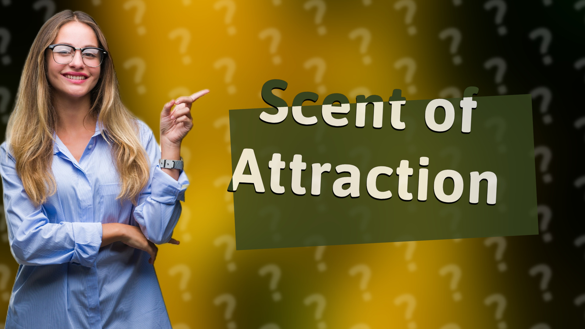 Scent of Attraction