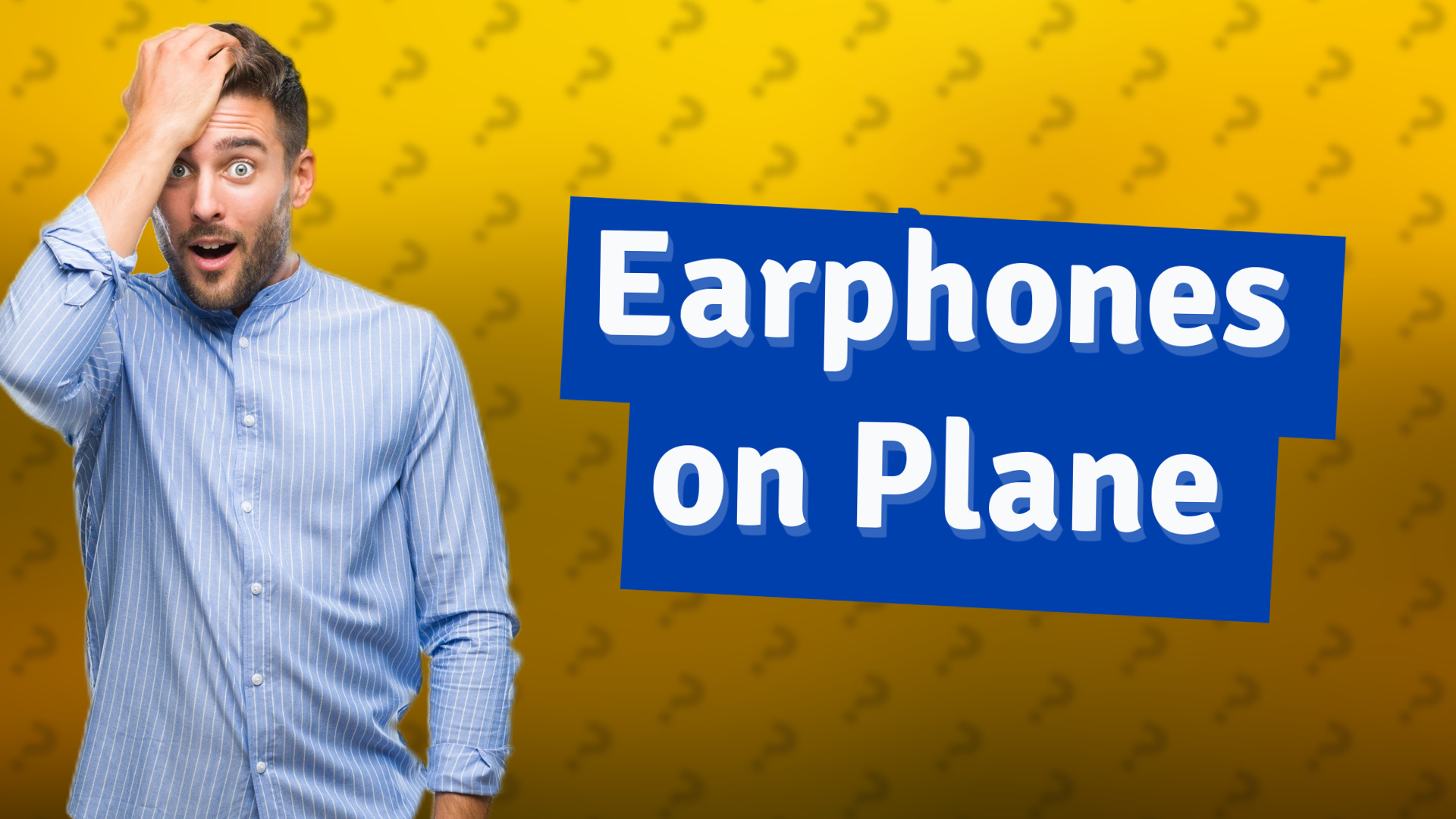 Earphones on Plane