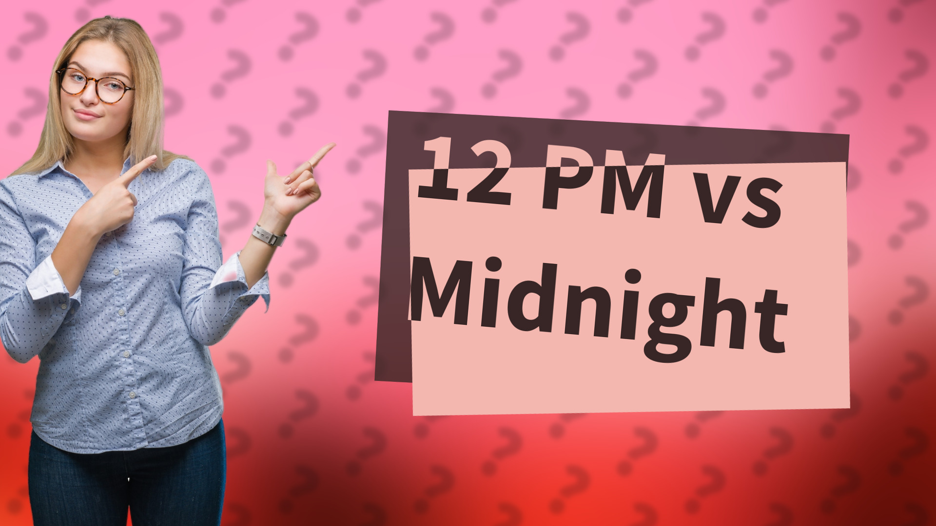 12 PM vs Midnight