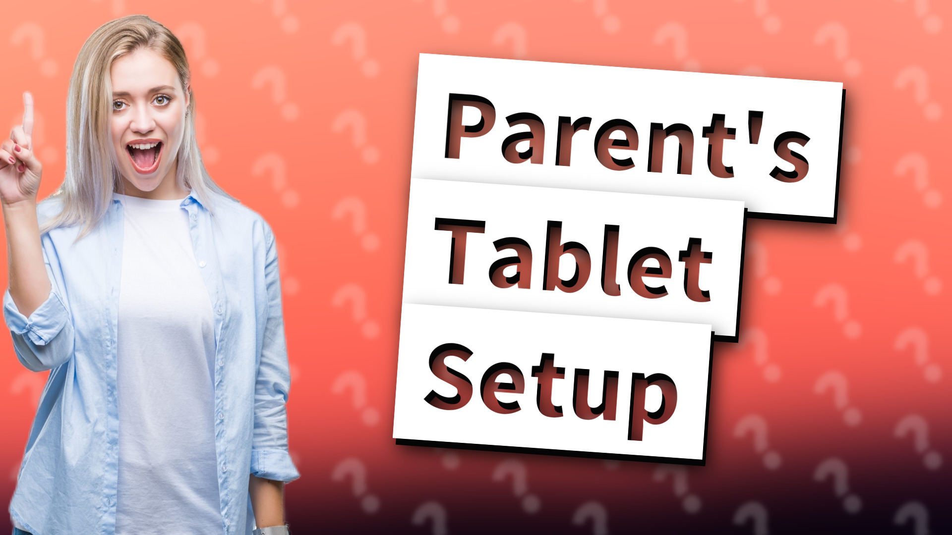 Parent's Tablet Setup