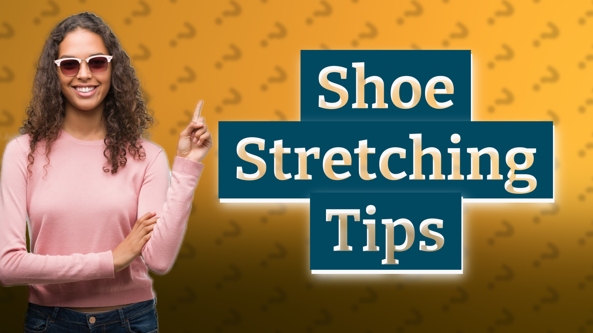 Shoe Stretching Tips
