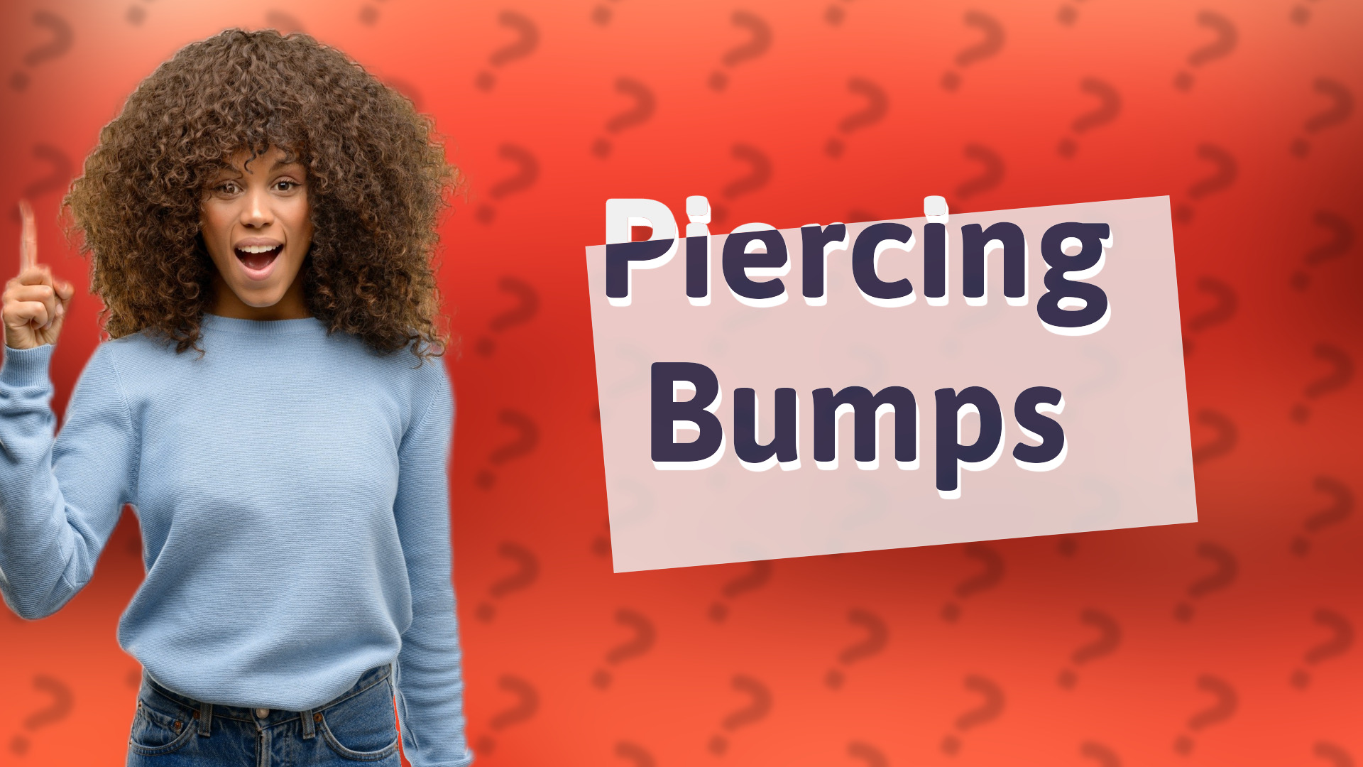 Piercing Bumps