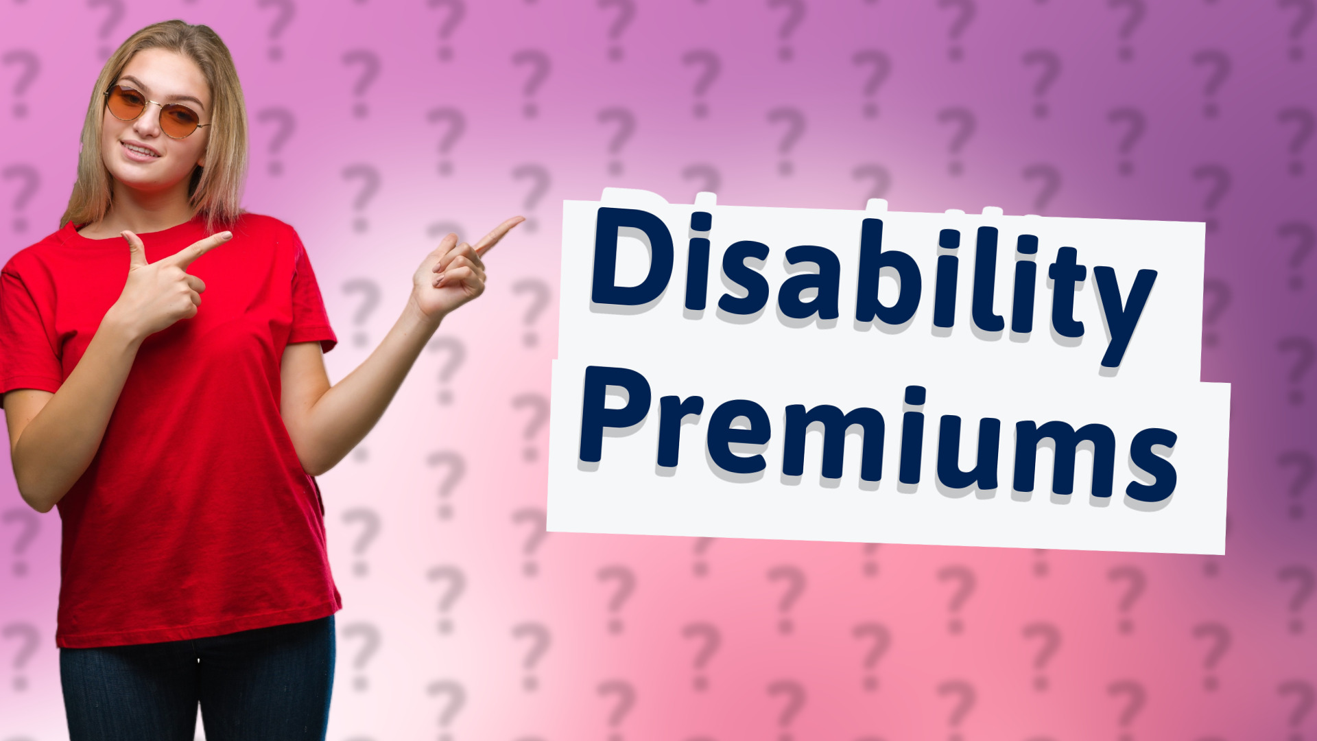 Disability Premiums