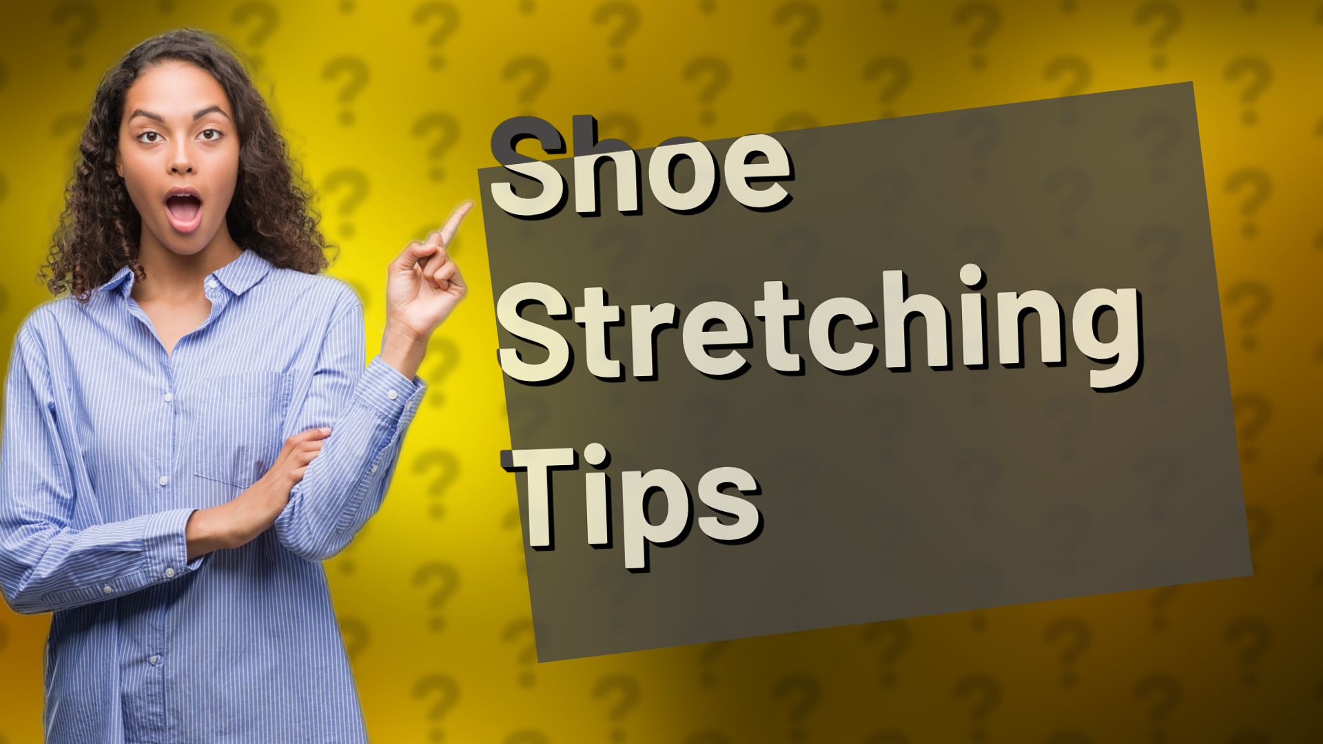 Shoe Stretching Tips