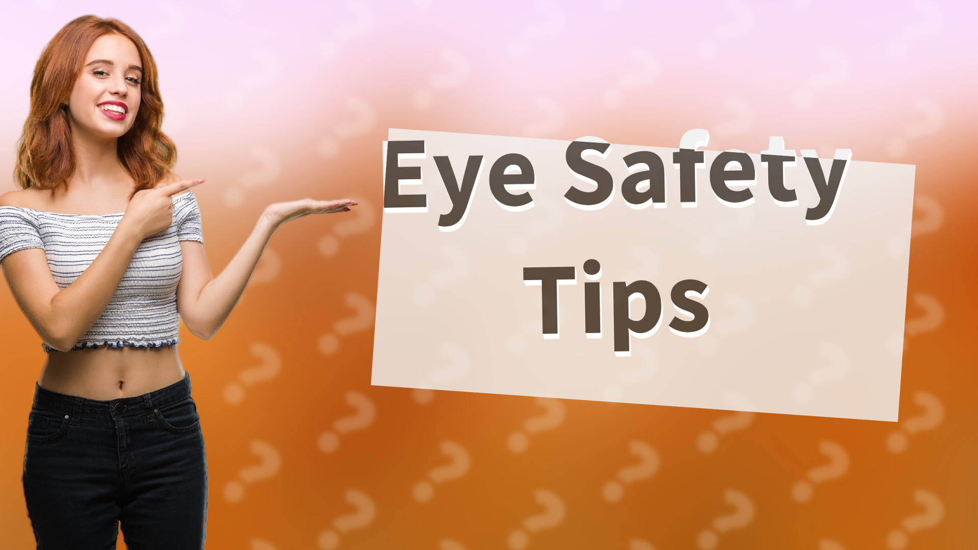 Eye Safety Tips