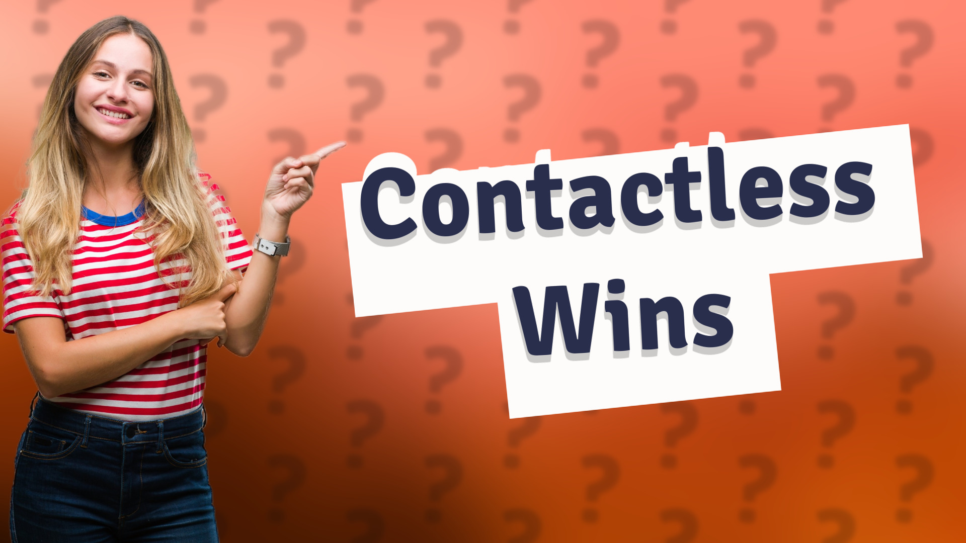 Contactless Wins
