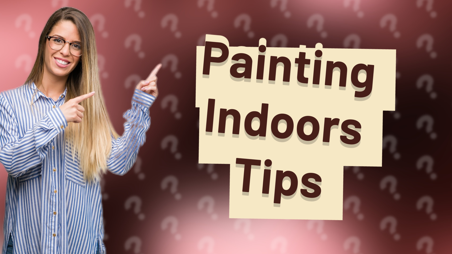 Painting Indoors Tips