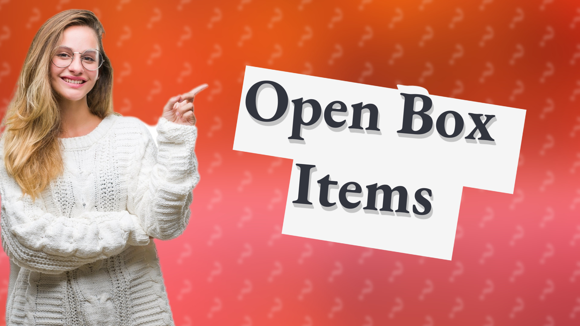 Open Box Items