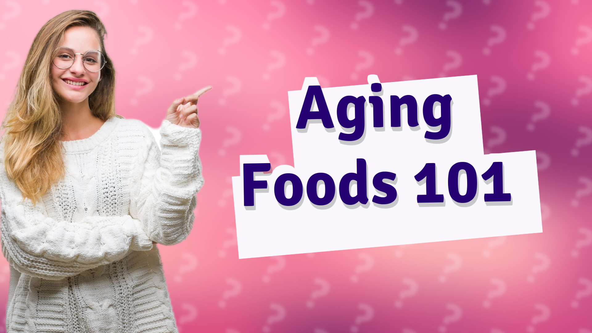 Aging Foods 101