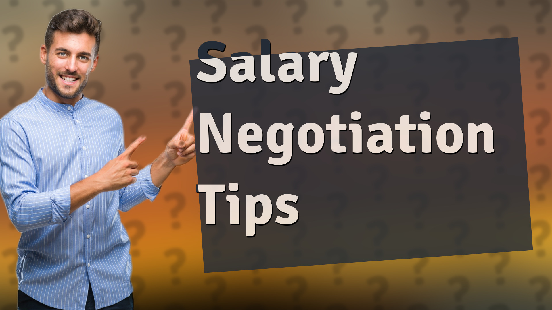 Salary Negotiation Tips