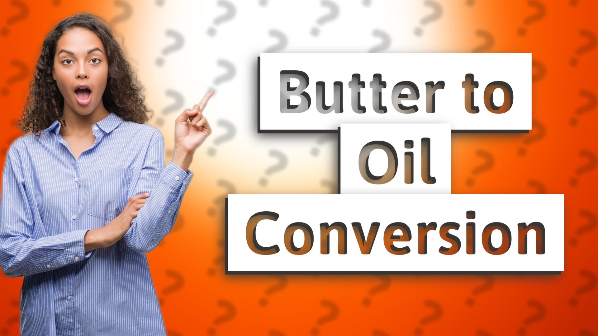 Butter to Oil Conversion
