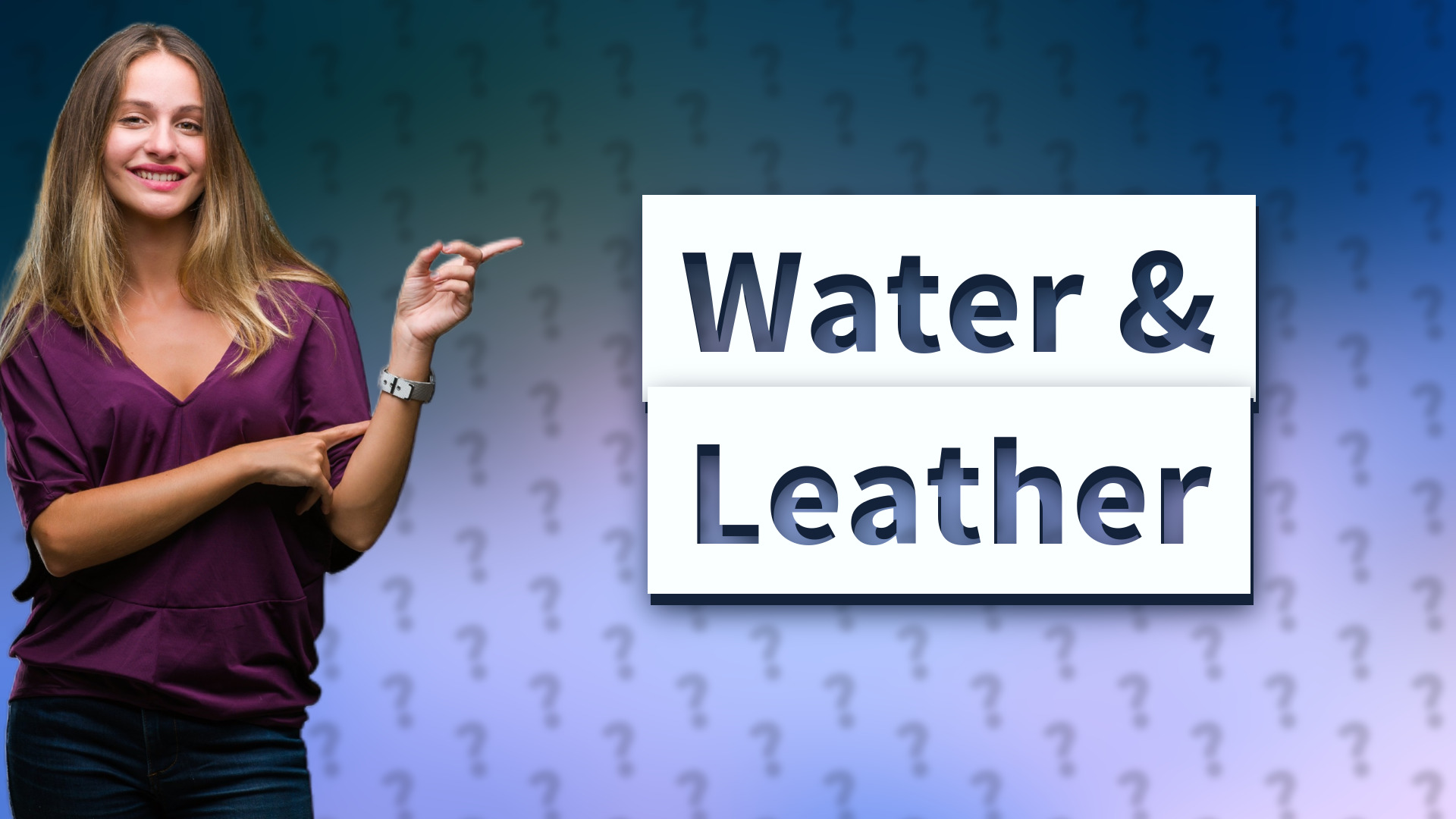 Water & Leather