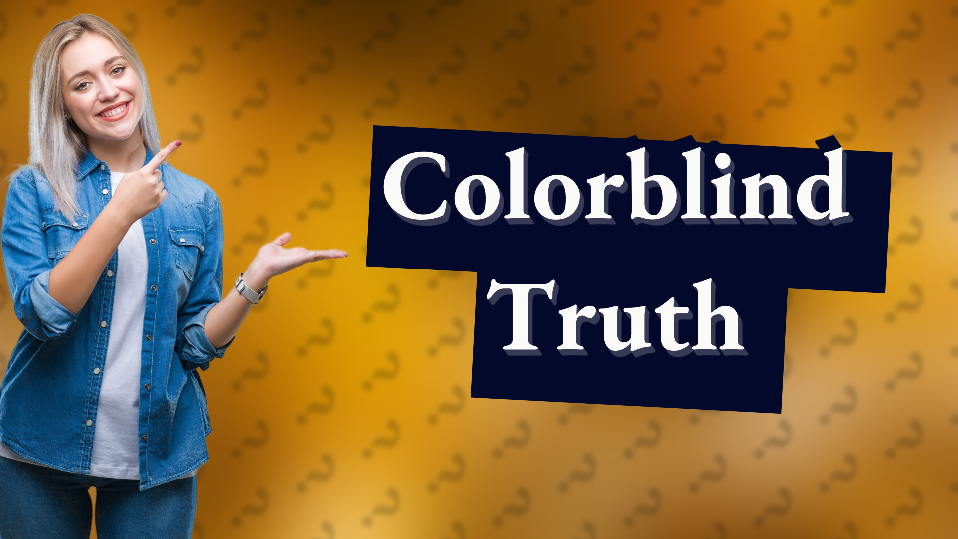 Colorblind Truth