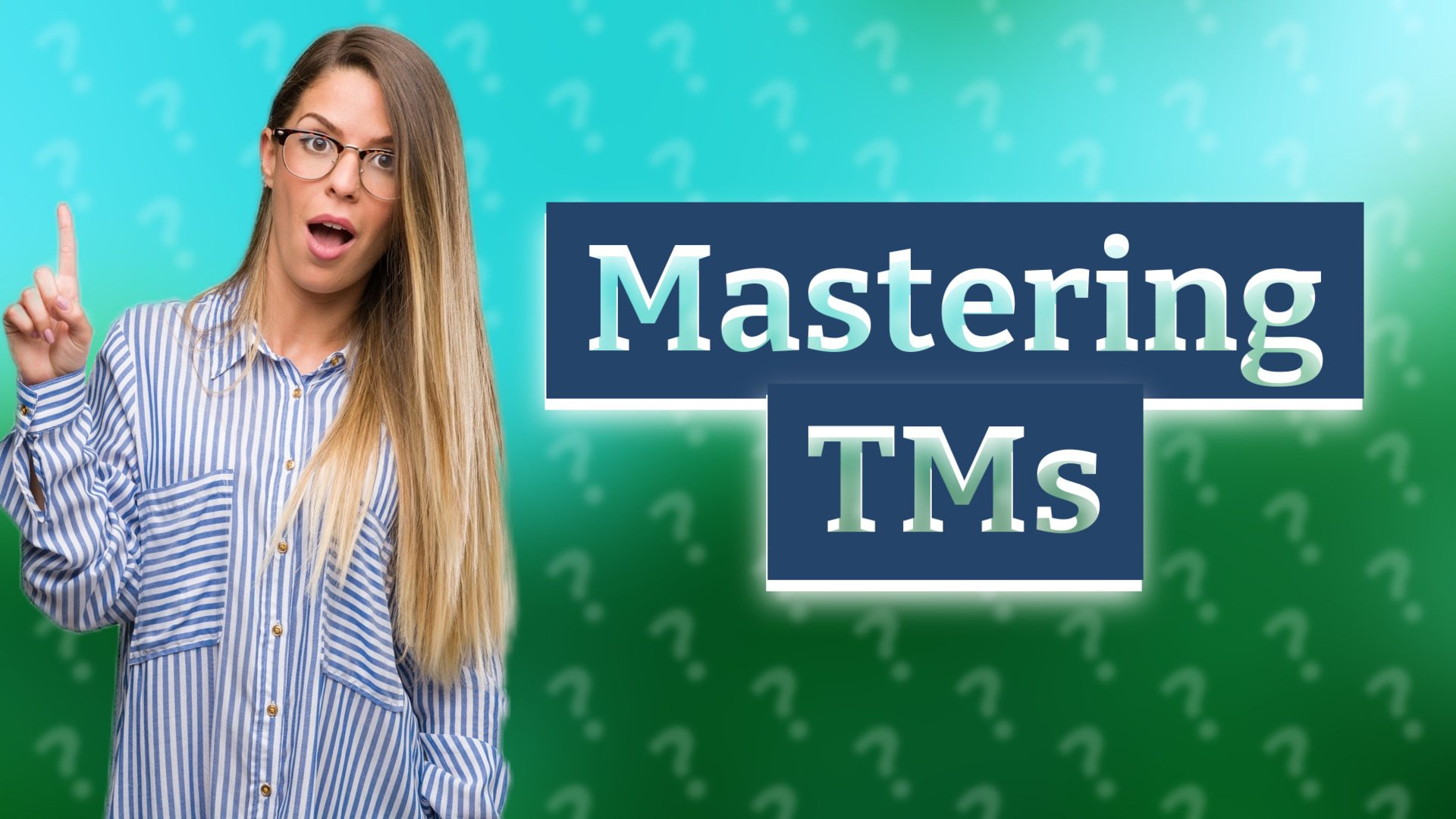 Mastering TMs