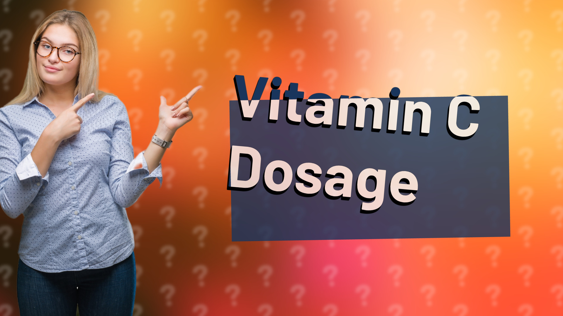 Vitamin C Dosage