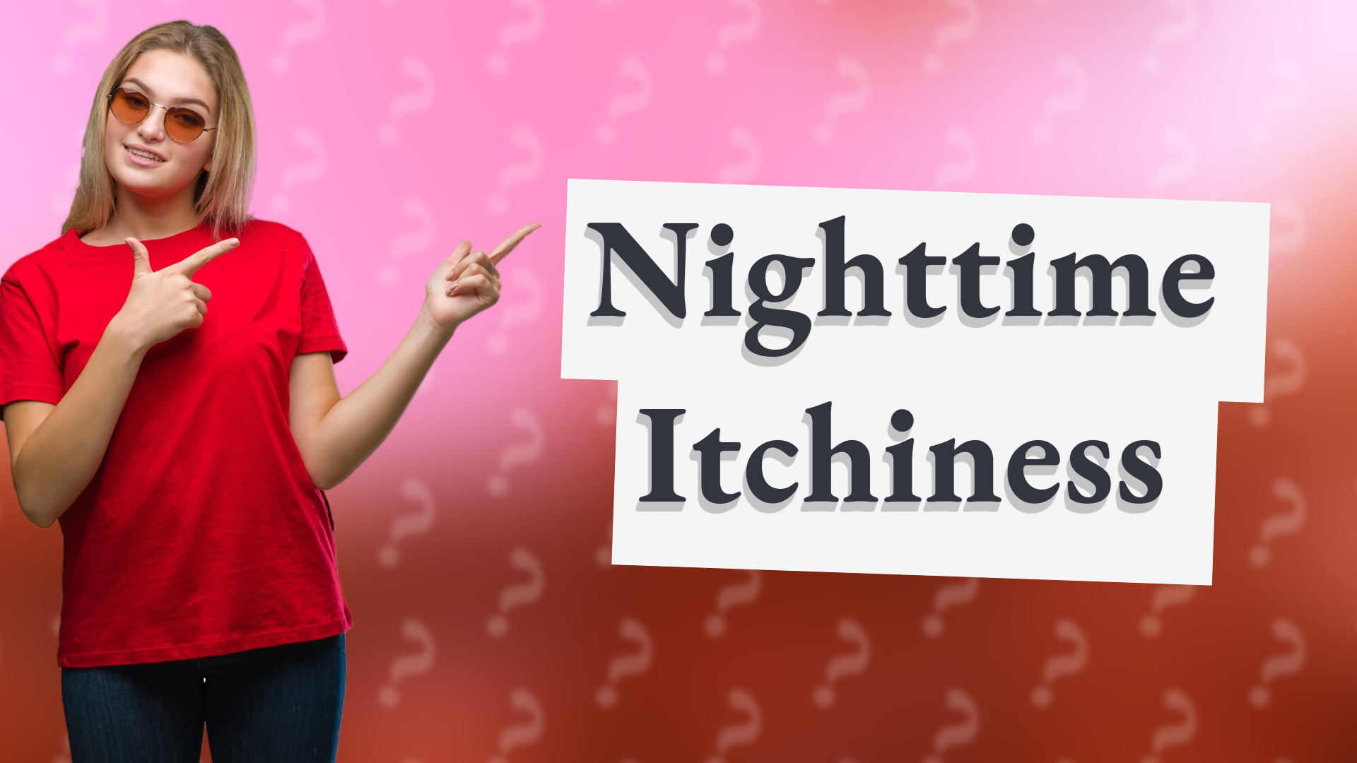 Nighttime Itchiness