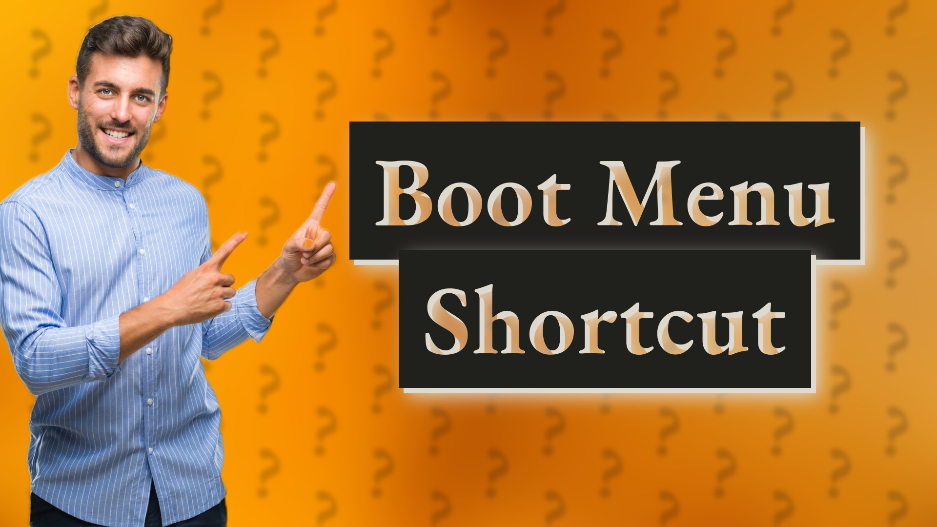 Boot Menu Shortcut