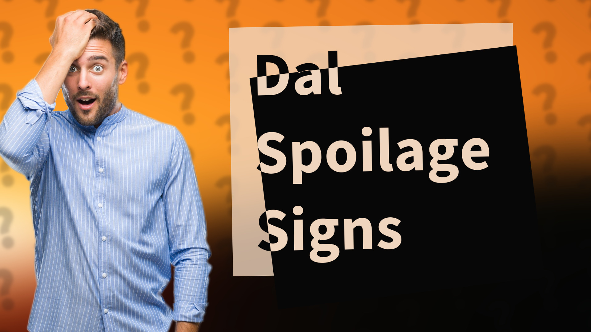 Dal Spoilage Signs