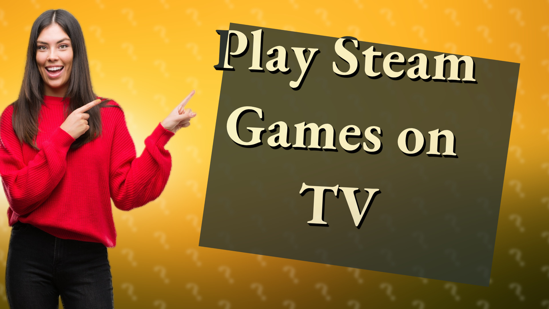 Play Steam Games on TV