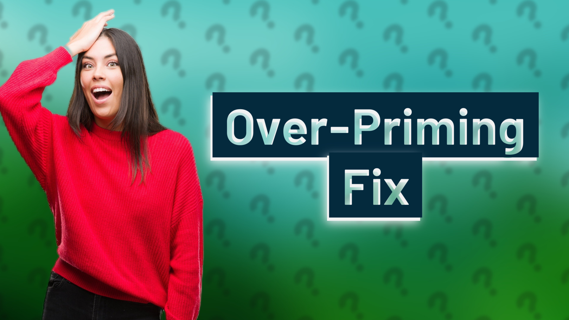 Over-Priming Fix