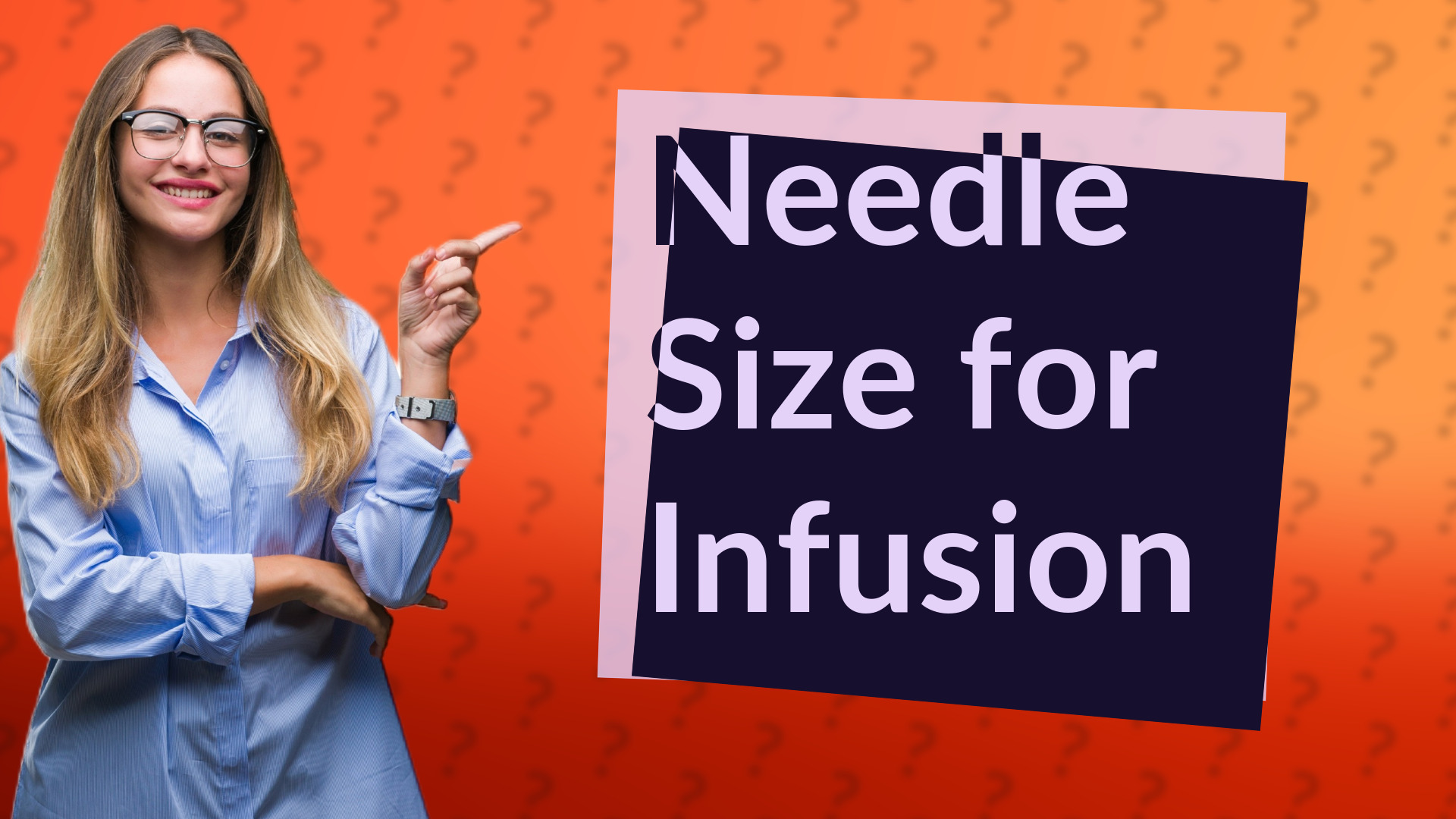 Needle Size for Infusion