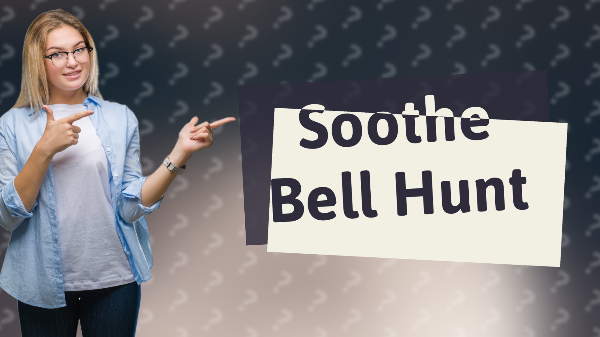 Soothe Bell Hunt
