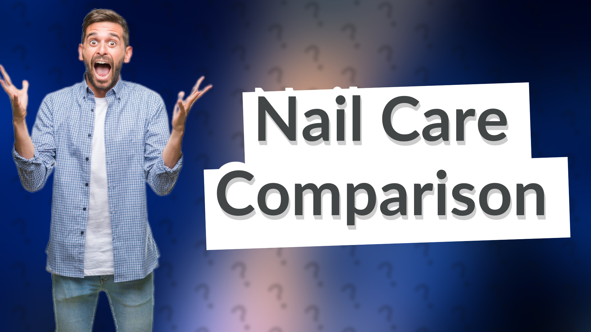 Nail Care Comparison