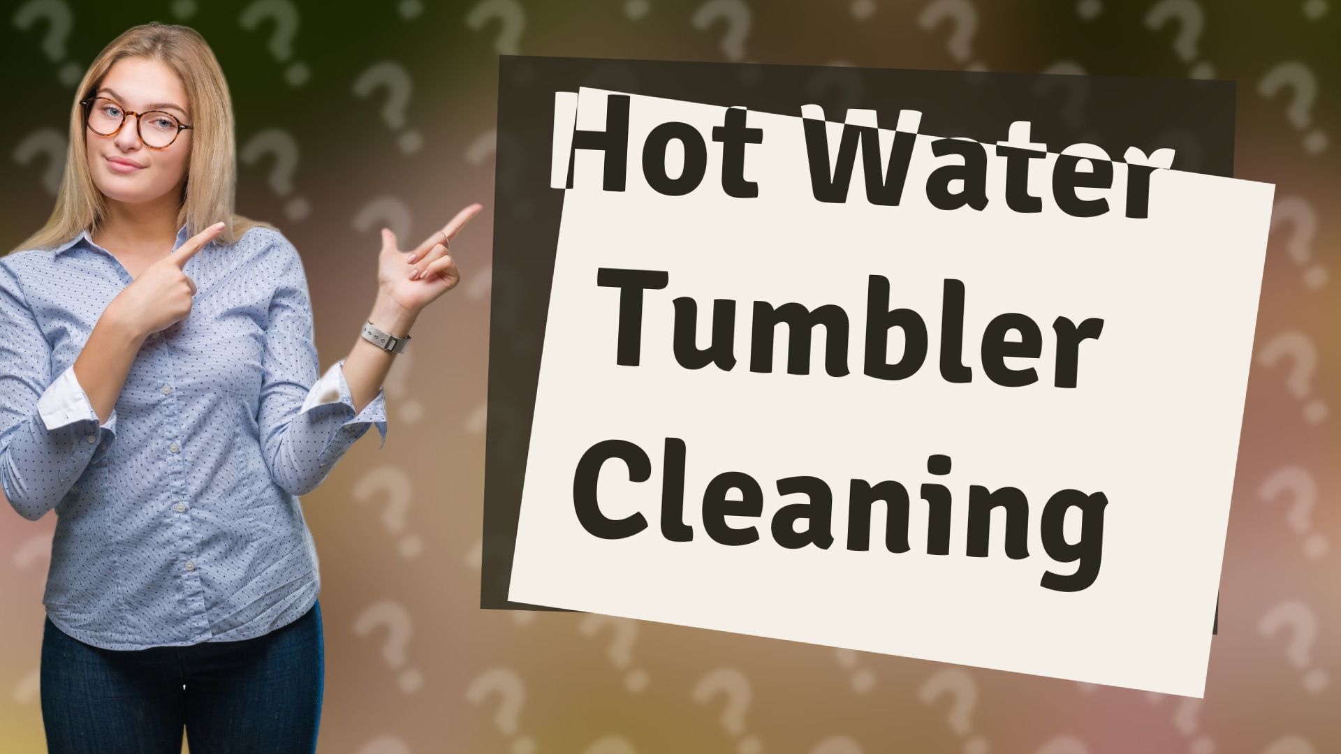 Hot Water Tumbler Cleaning