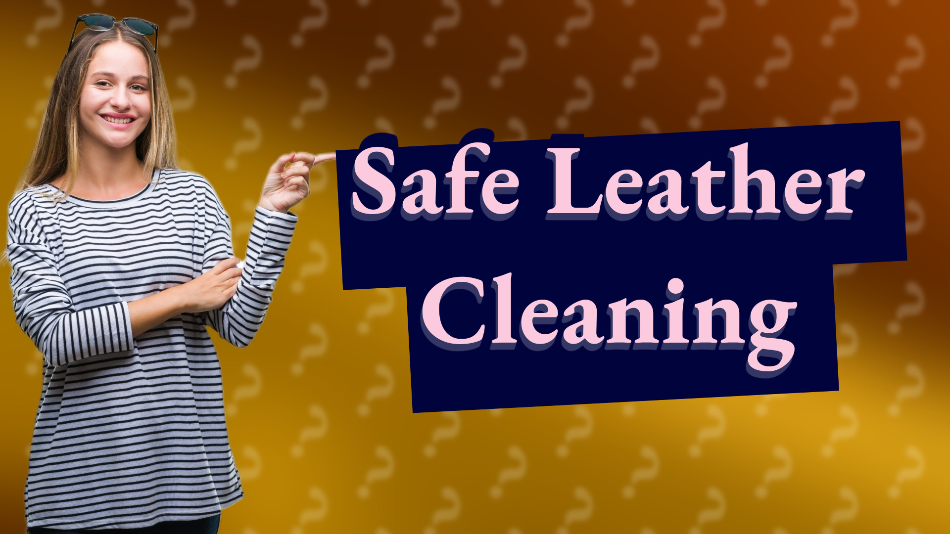 Safe Leather Cleaning