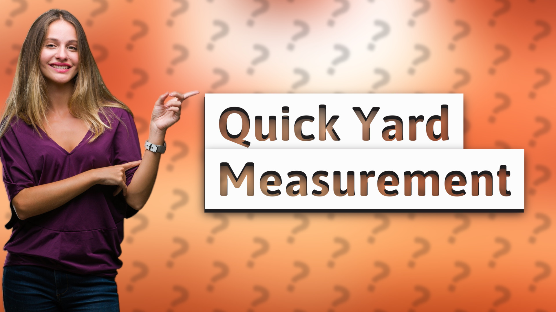 Quick Yard Measurement